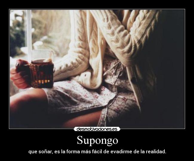 Supongo -