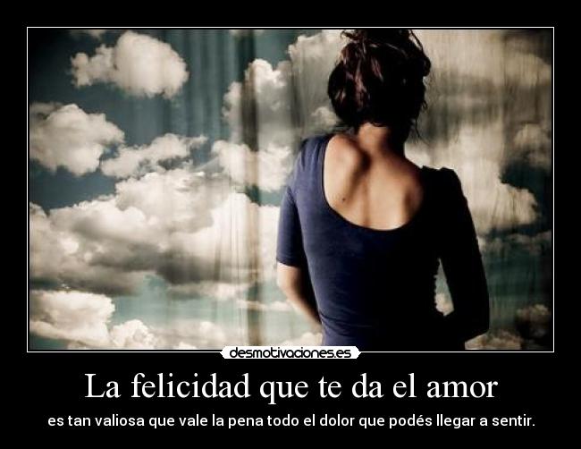 La felicidad que te da el amor -