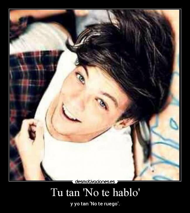 Tu tan No te hablo -