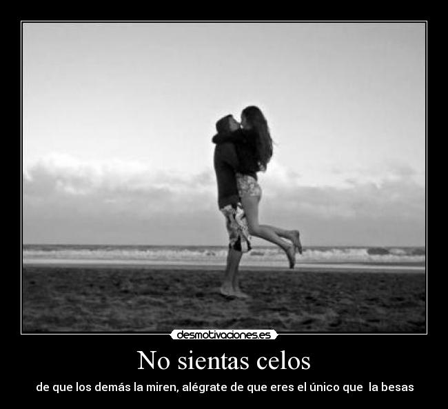No sientas celos - 