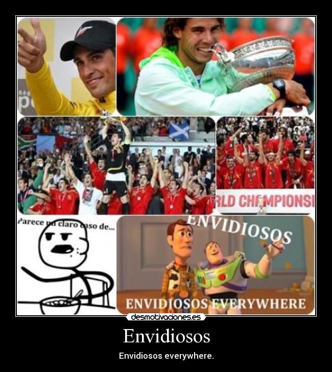 Envidiosos - Envidiosos everywhere.