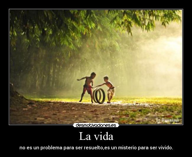 La vida -