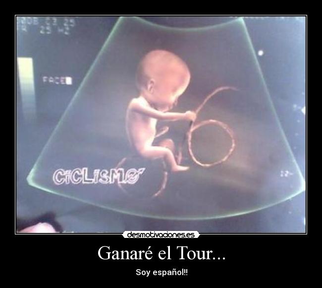Ganaré el Tour... - Soy español!!
