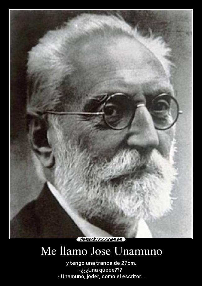 Me llamo Jose Unamuno -