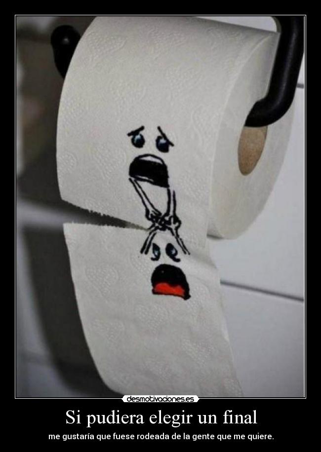 Si pudiera elegir un final -