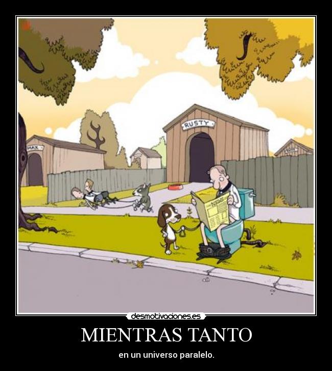 MIENTRAS TANTO - en un universo paralelo.