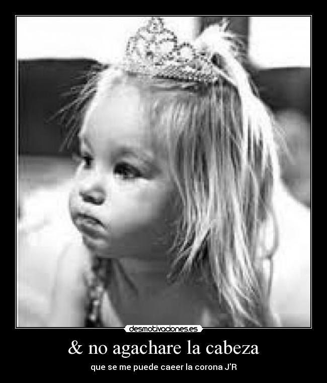 & no agachare la cabeza - 