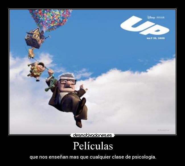 Películas - que nos enseñan mas que cualquier clase de psicología.