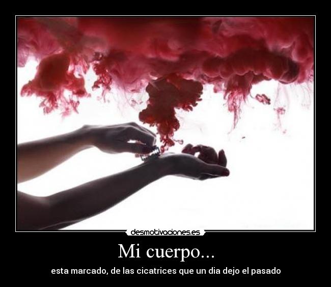 Mi cuerpo... -