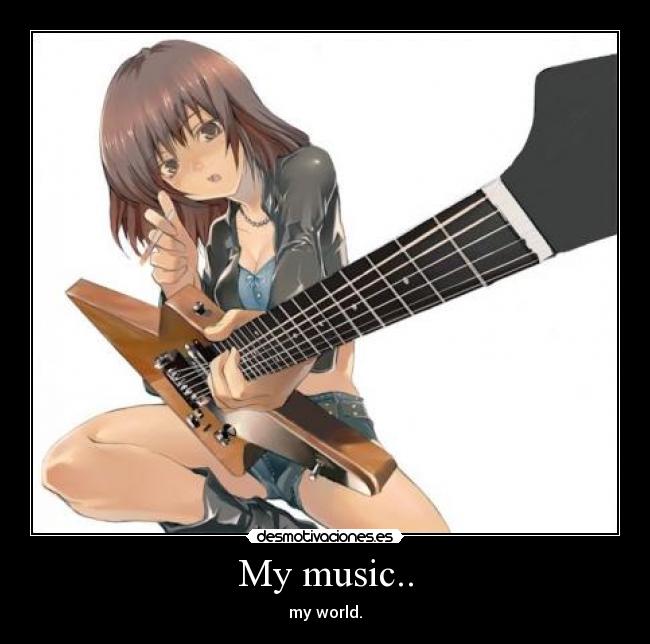 My music.. - 