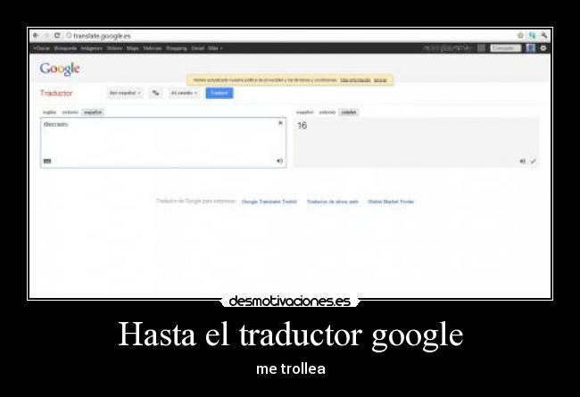 Hasta el traductor google - 