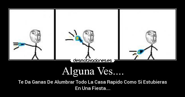 Alguna Ves.... -