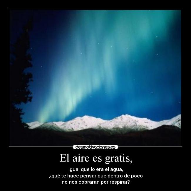 El aire es gratis, - 
