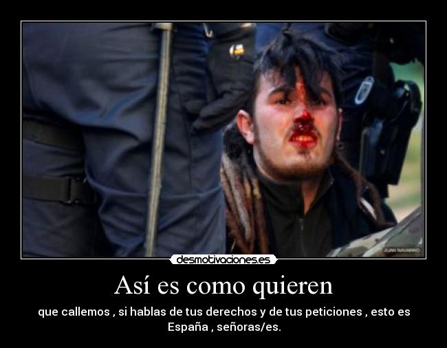 Así es como quieren -