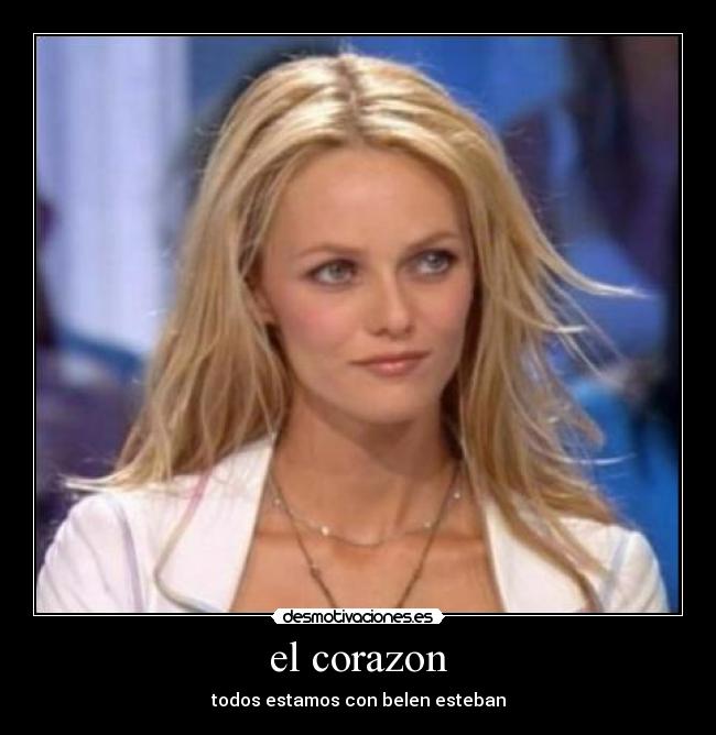 el corazon - todos estamos con belen esteban