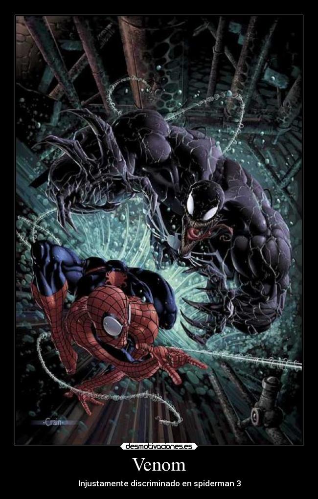 Venom - Injustamente discriminado en spiderman 3