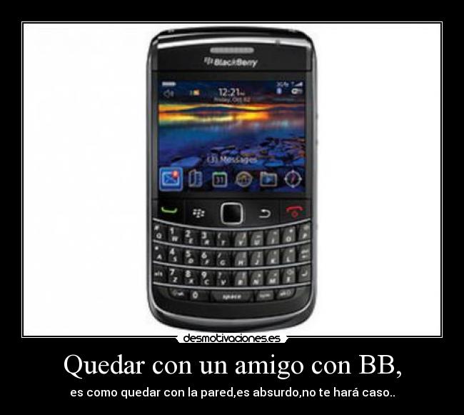 Quedar con un amigo con BB, - 