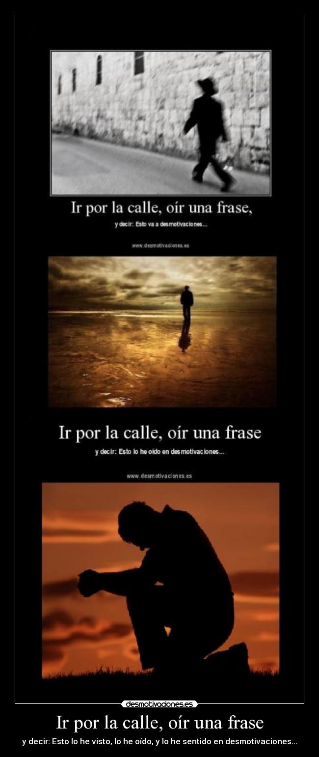 Ir por la calle, oír una frase - 