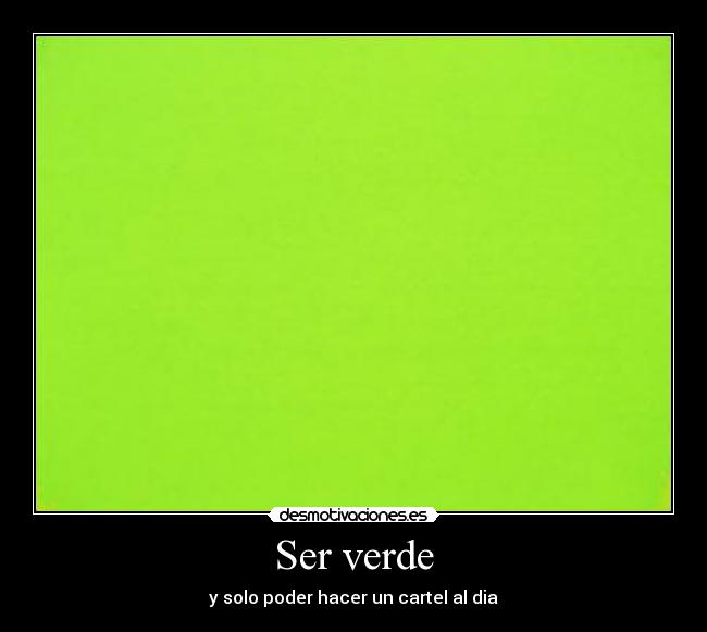 Ser verde - 