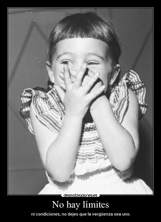 No hay límites -