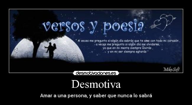 Desmotiva - Amar a una persona, y saber que nunca lo sabrá