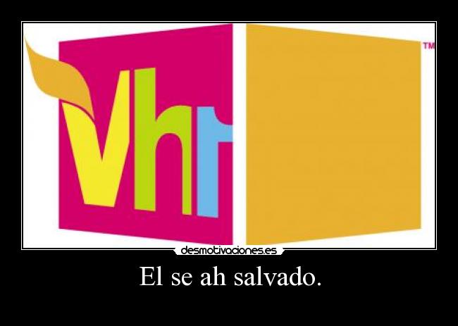 El se ah salvado. -