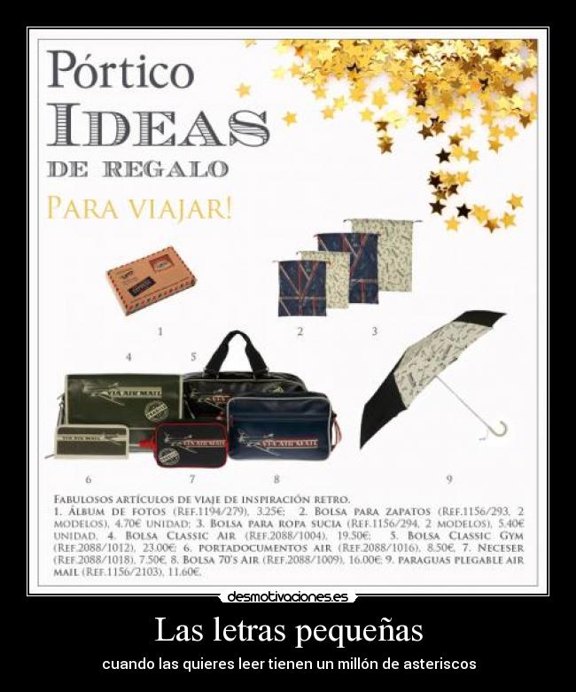 Las letras pequeñas - cuando las quieres leer tienen un millón de asteriscos