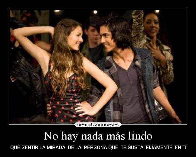 No hay nada más lindo - QUE SENTIR LA MIRADA  DE LA  PERSONA QUE  TE GUSTA  FIJAMENTE  EN TI