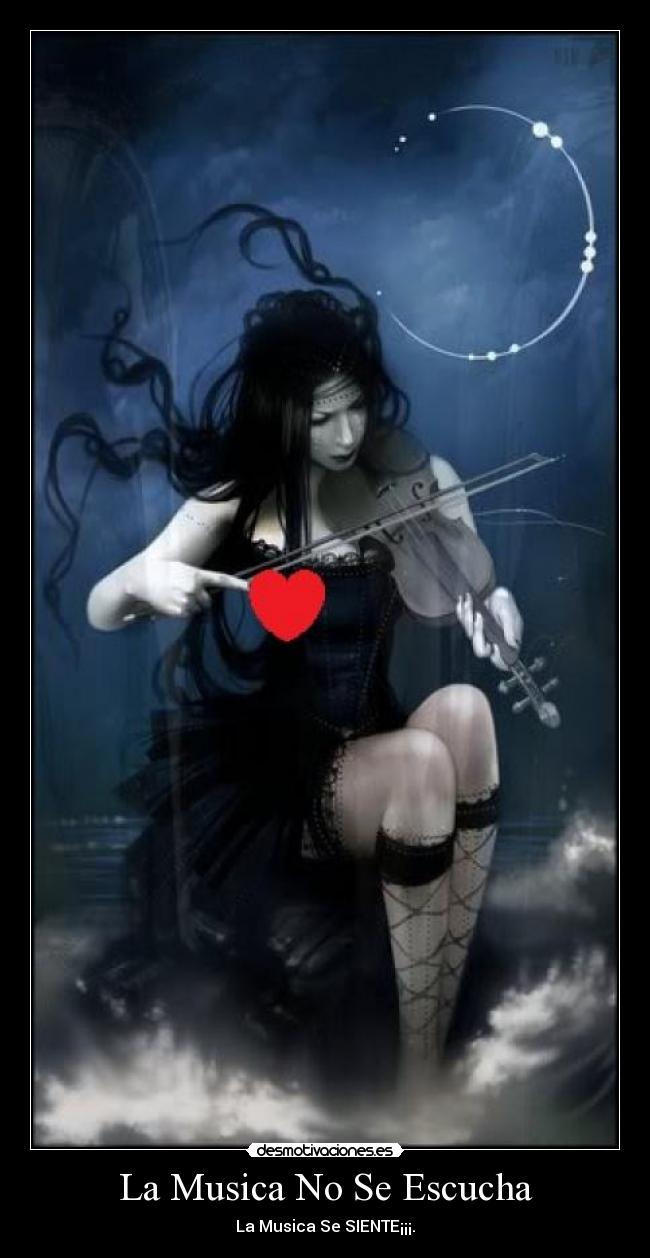 La Musica No Se Escucha - La Musica Se SIENTE¡¡¡.
