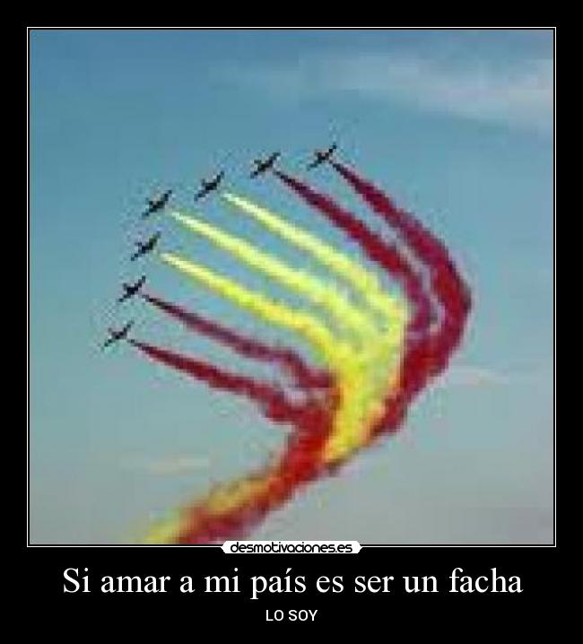 Si amar a mi país es ser un facha -