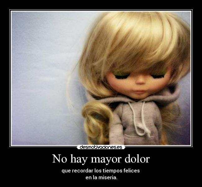 No hay mayor dolor - 