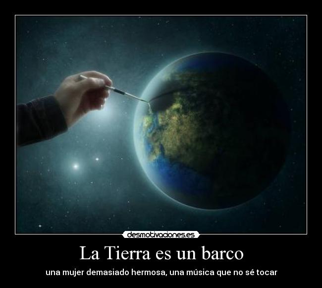 La Tierra es un barco -