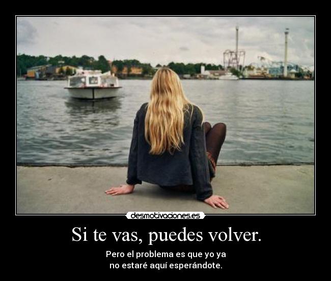 carteles tiempo vete esperar vida otro persona problema tiempo desmotivaciones