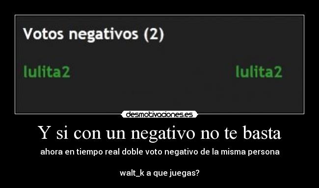 Y si con un negativo no te basta -