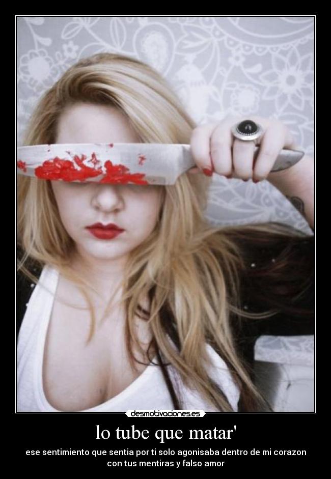 lo tube que matar - 