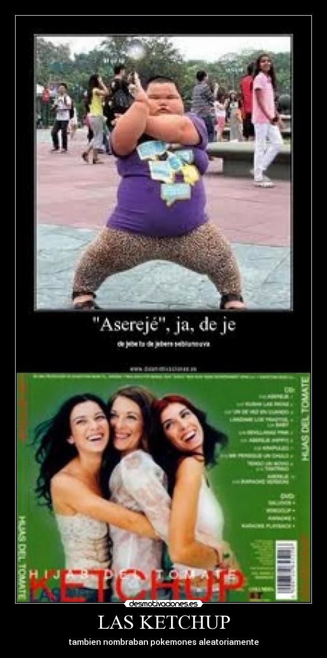 LAS KETCHUP - tambien nombraban pokemones aleatoriamente