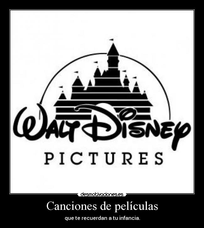 Canciones de películas - que te recuerdan a tu infancia.