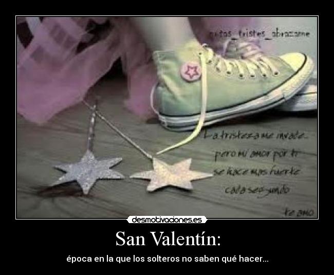 San Valentín: -
