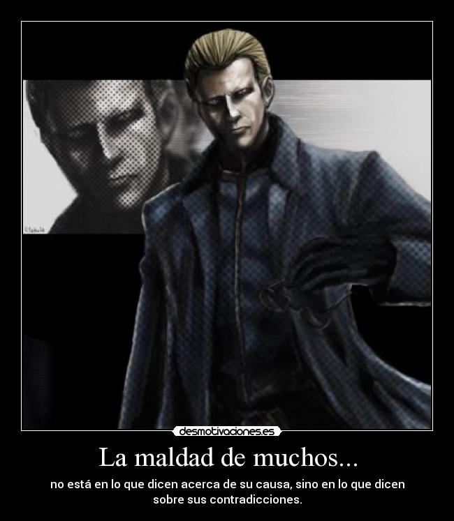 La maldad de muchos... - 