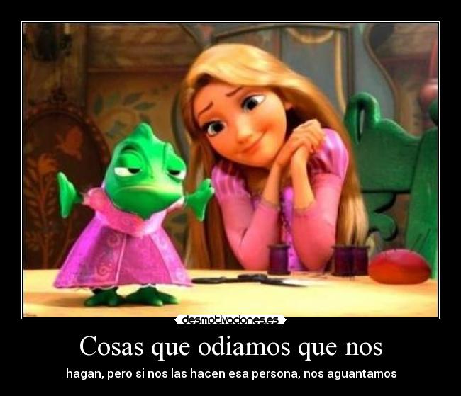 Cosas que odiamos que nos - 