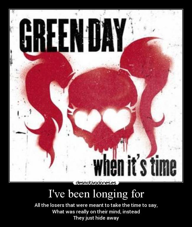 Ive been longing for - 