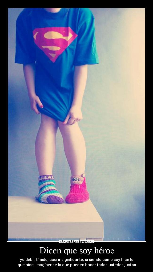 Dicen que soy héroe - 