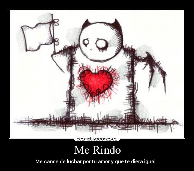 Me Rindo - Me canse de luchar por tu amor y que te diera igual...