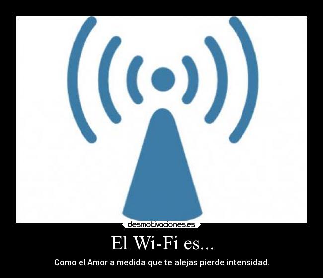 El Wi-Fi es... - 