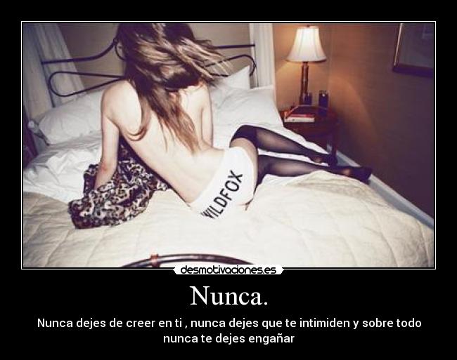 Nunca. - 