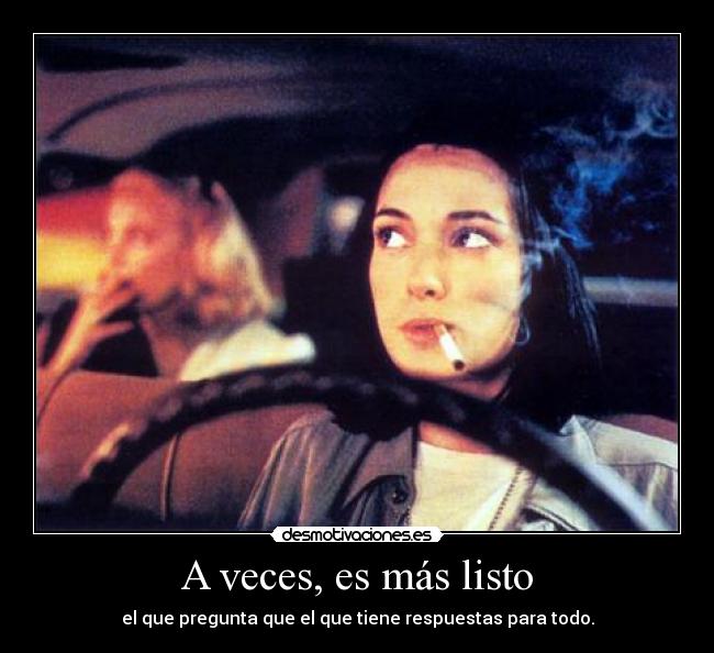 A veces, es más listo - 