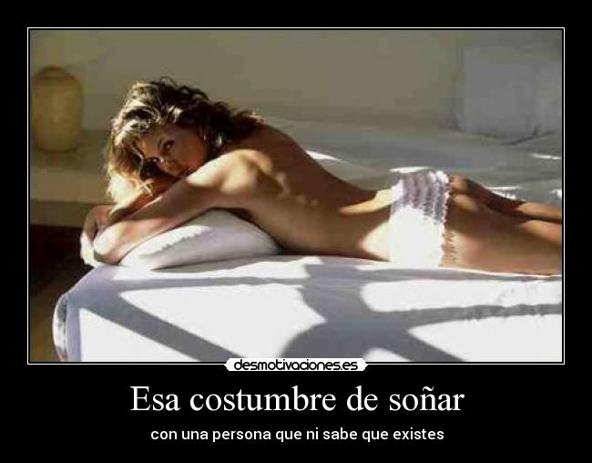 Esa costumbre de soñar - 