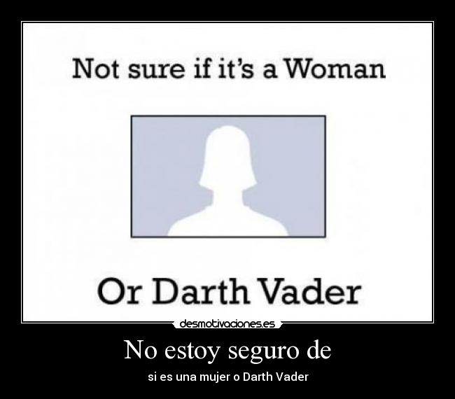 No estoy seguro de - 