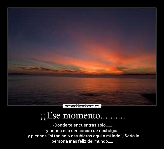 ¡¡Ese momento.......... - 