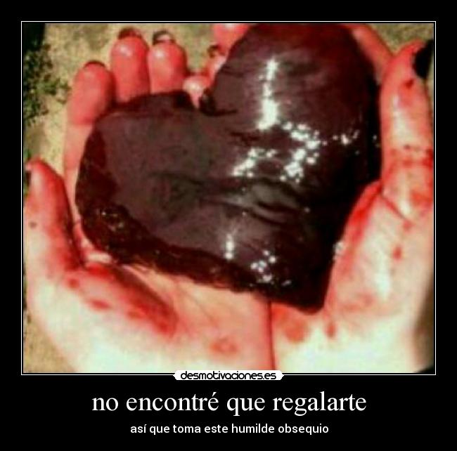 no encontré que regalarte - 